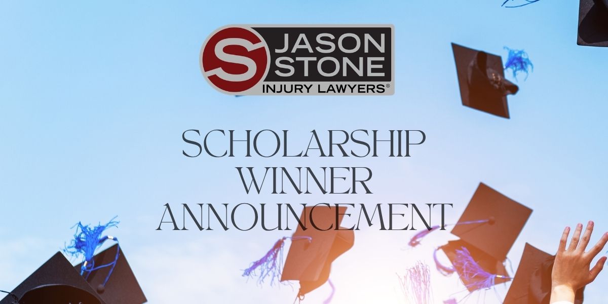 Jason Stone Injury Lawyers Announces Scholarship Winners